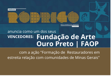 Faop vence o Prêmio Rodrigo Melo Franco de Andrade 2020