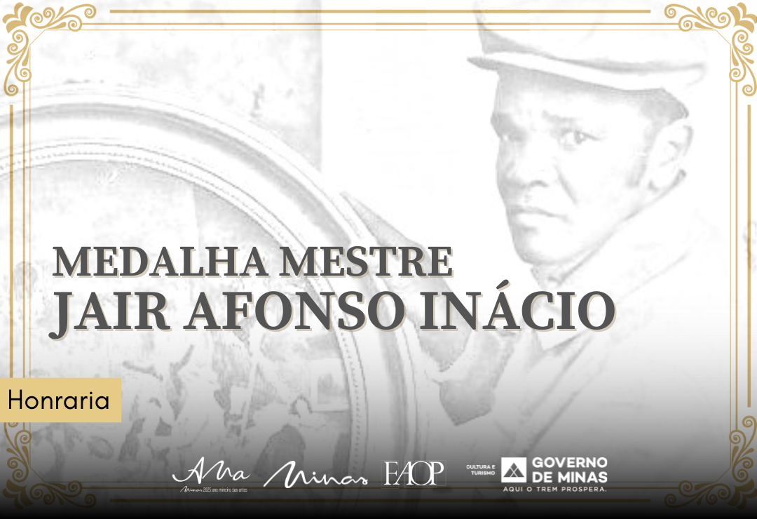 Faop entrega Medalha Mestre Jair Afonso Inácio nesta quarta