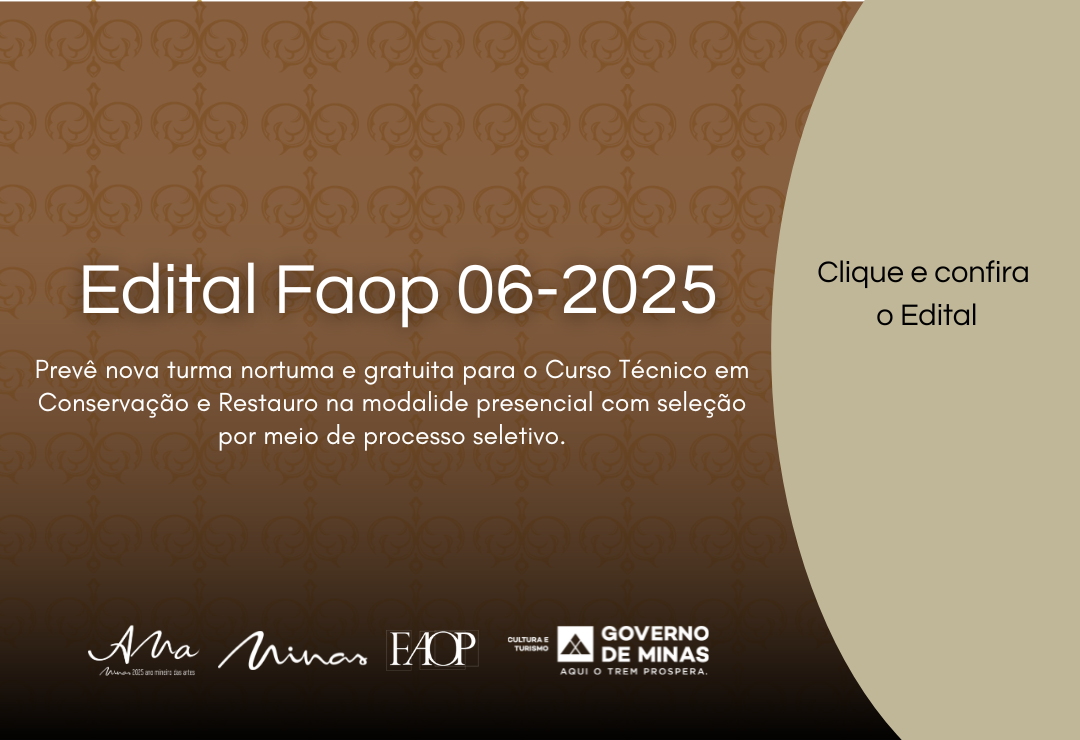 Faop lança Edital de vagas para Curso Técnico em Conservação e Restauro